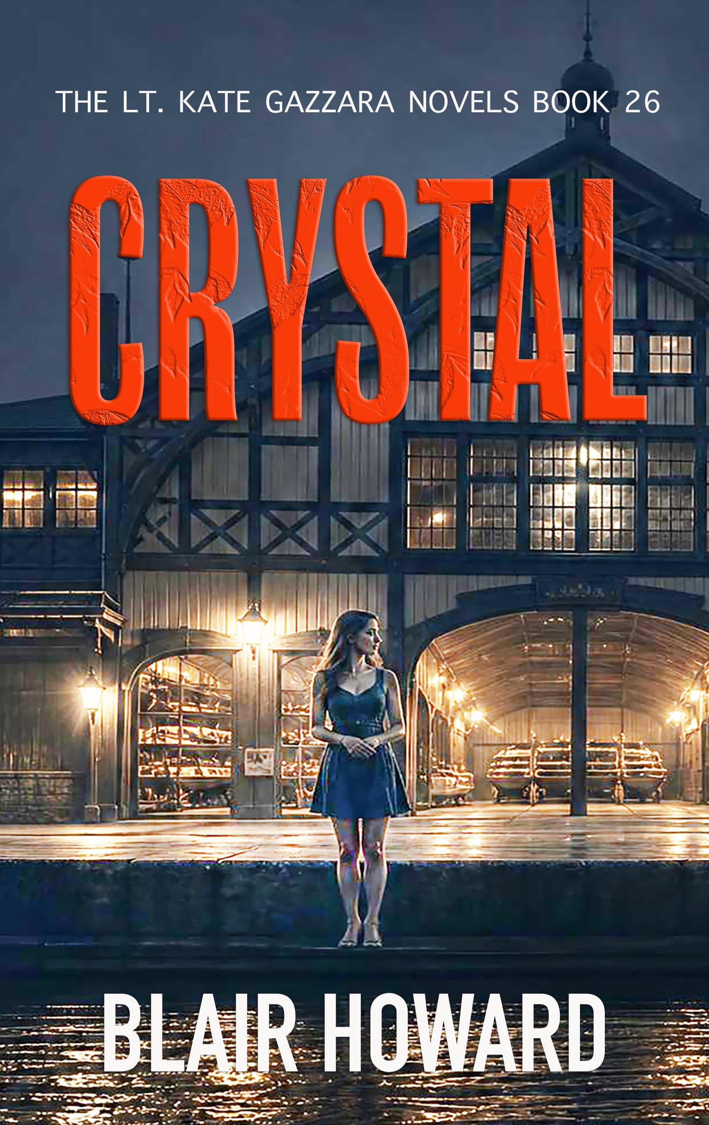 Crystal: Case 26: A Lt. Kate Gazzara Novel