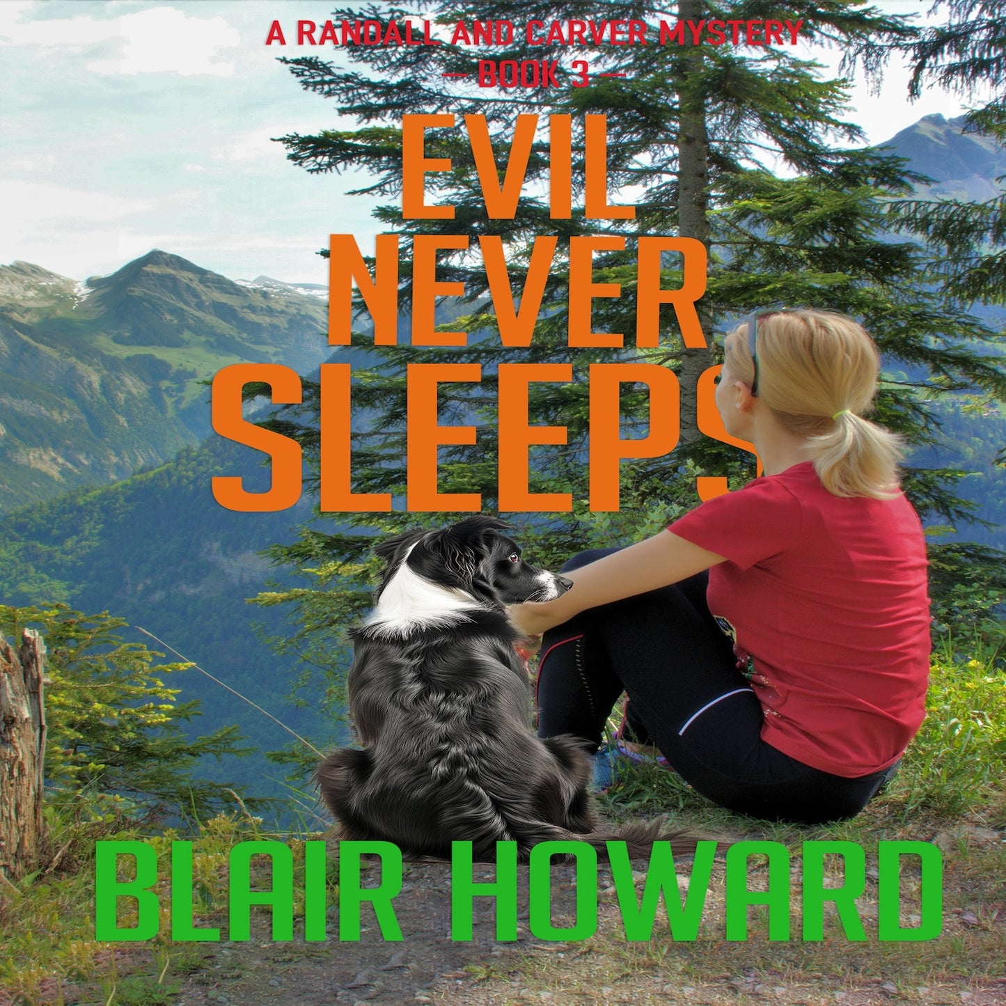 Evil Never Sleeps: A Randall & Carver Mystery: Book 3