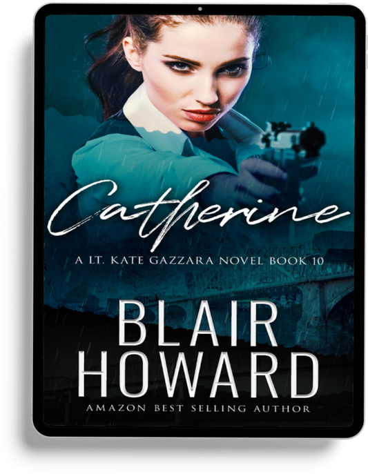 Catherine: Case Ten: A Lt. Kate Gazzara Novel