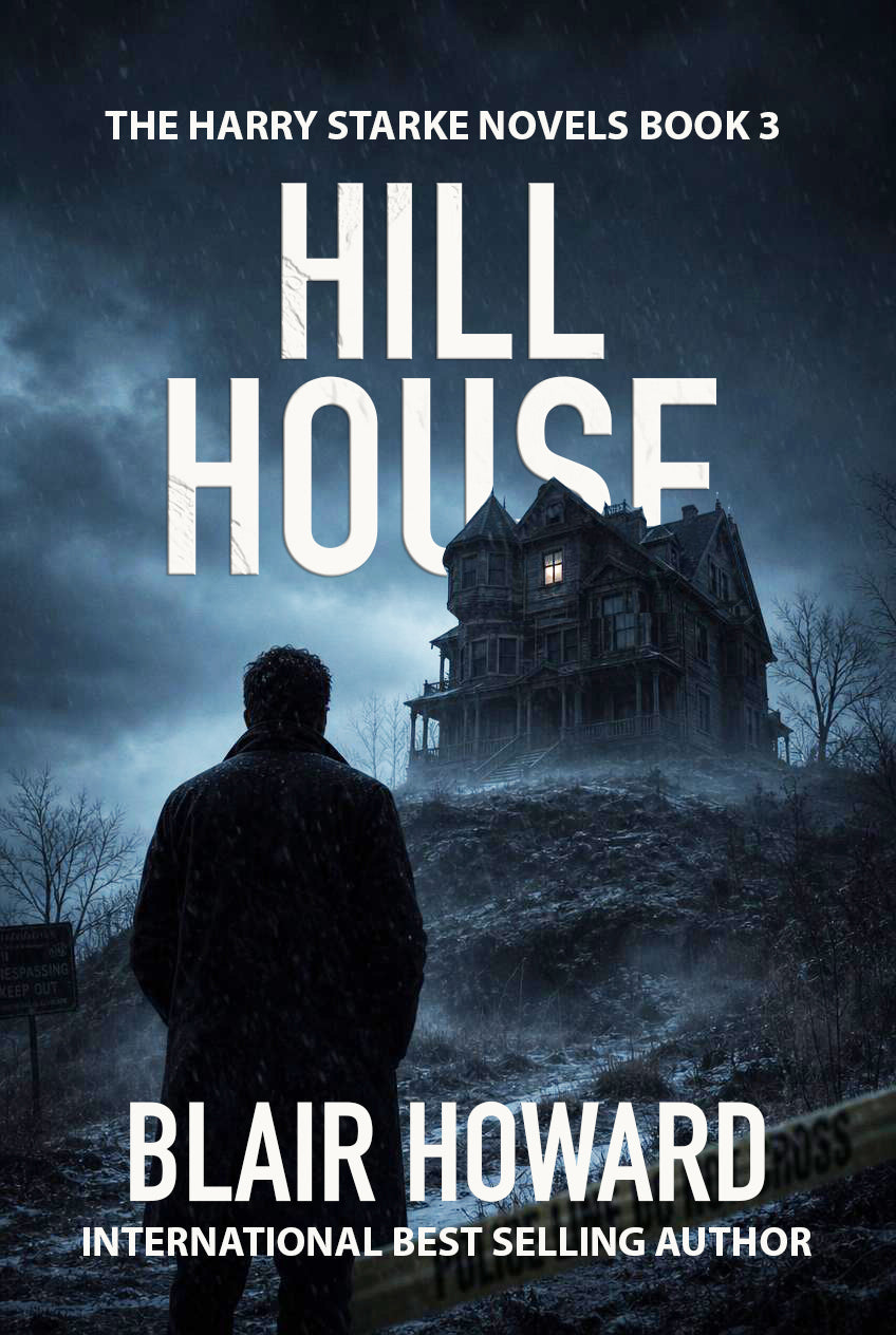 Hill House (The Harry Starke Novels Book 3)