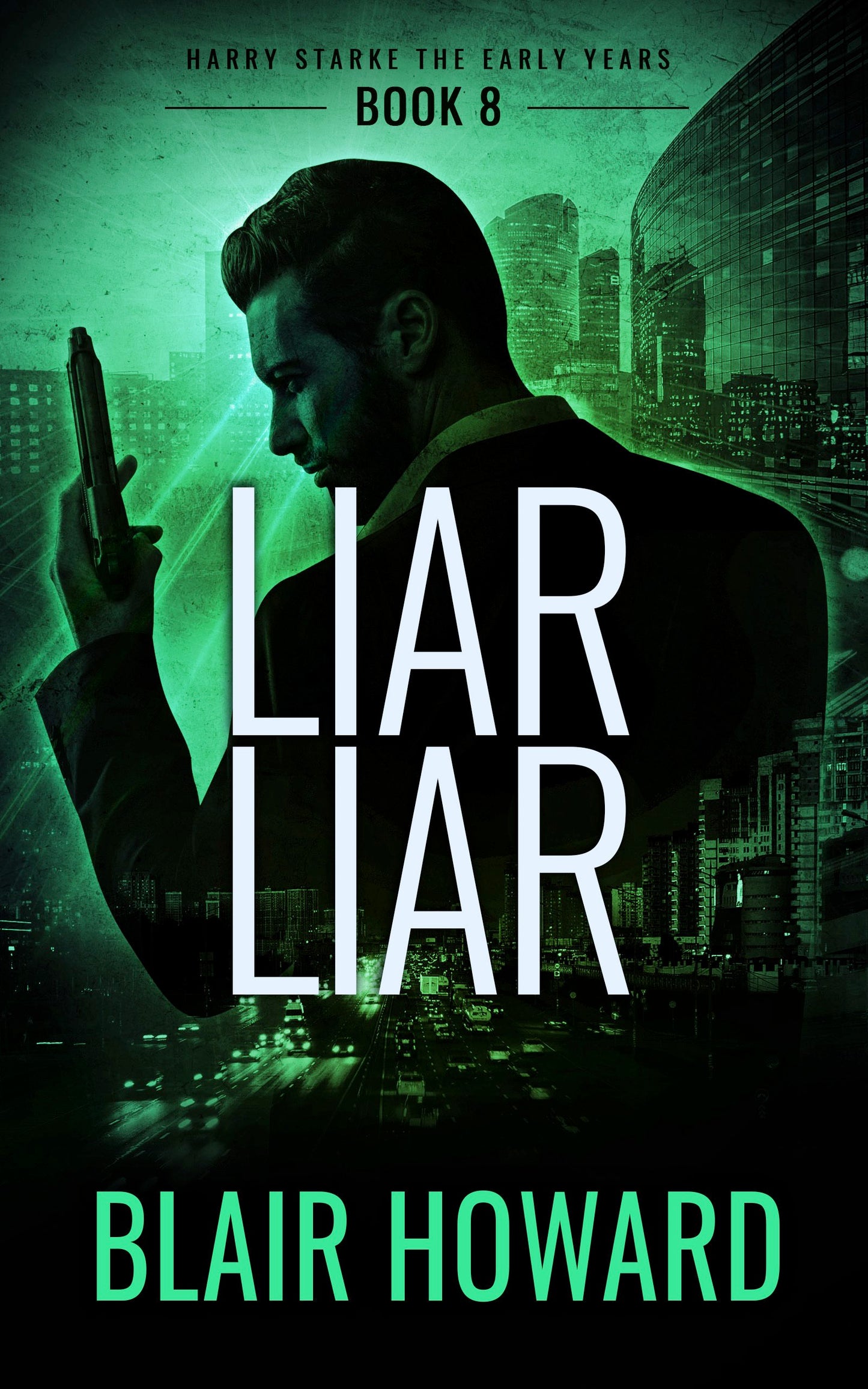 Liar Liar (Harry Starke Genesis Book 8)