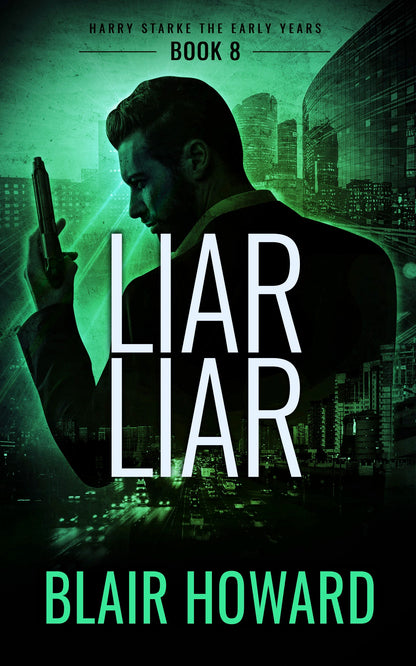 Liar Liar (Harry Starke Genesis Book 8)