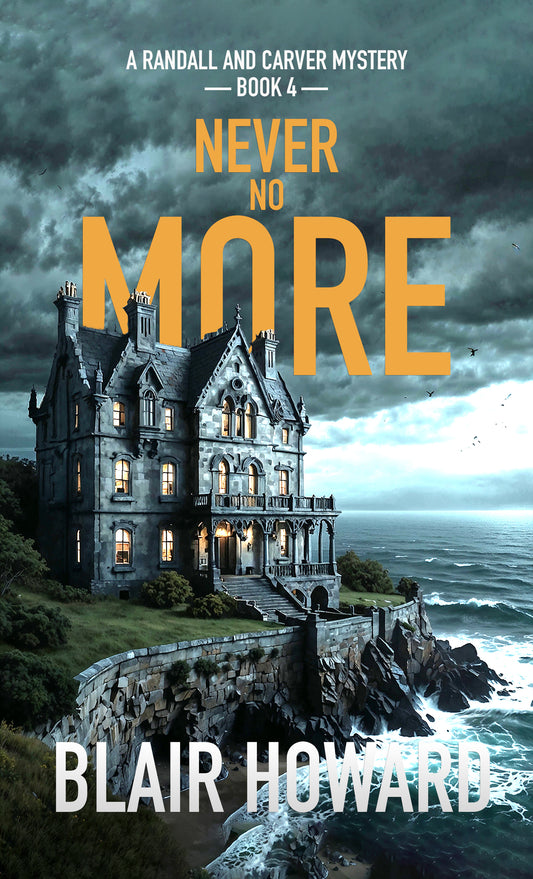 Never No More: A Randall & Carver Mystery: Book 4