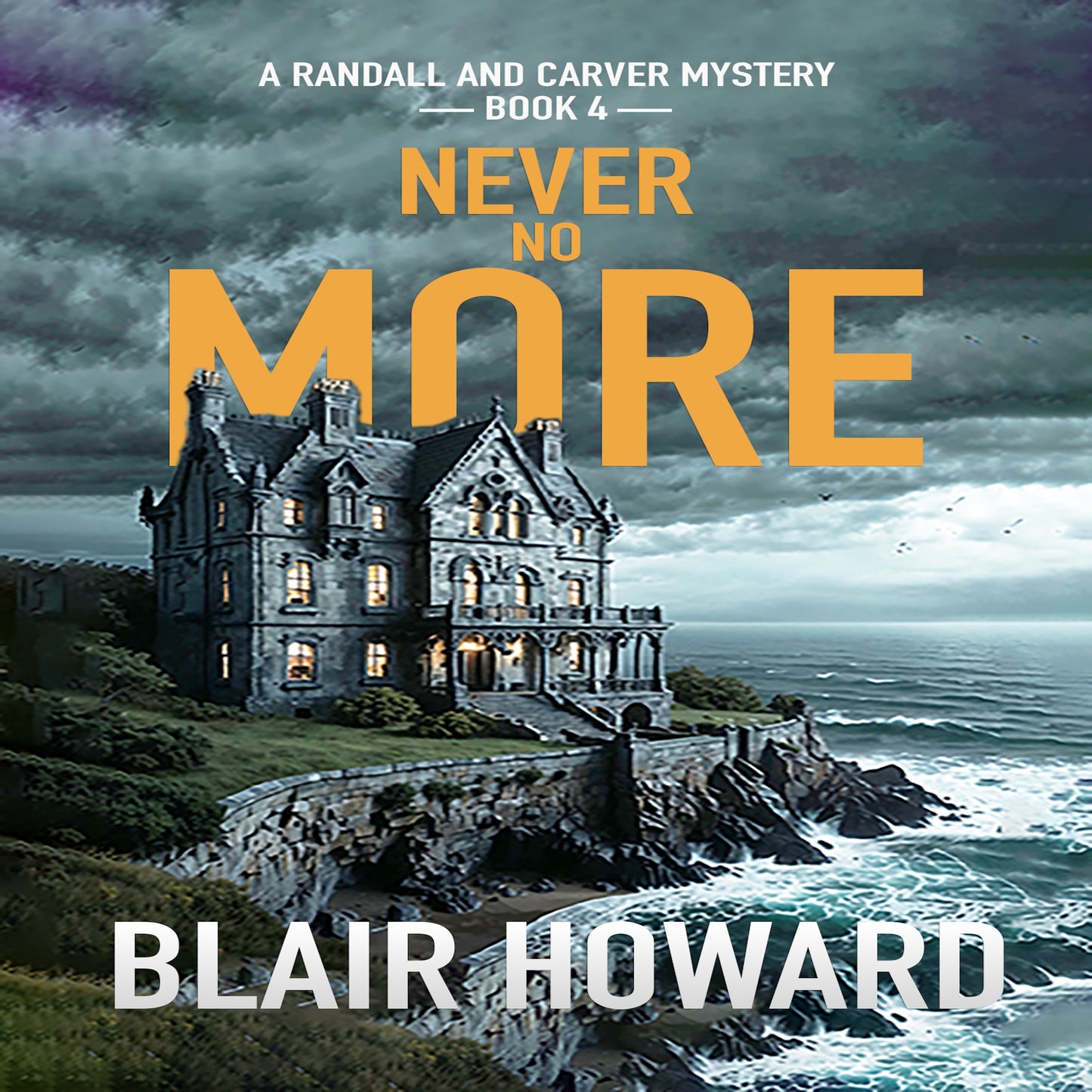 Never No More: A Randall & Carver Mystery: Book 4
