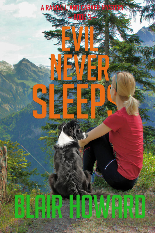 Evil Never Sleeps: A Randall & Carver Mystery: Book 3