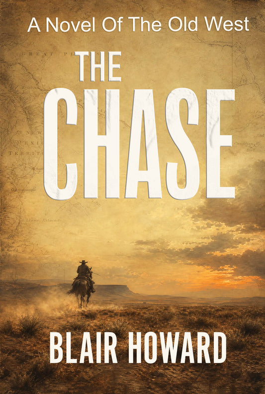 The Chase: A Novel of the Old West