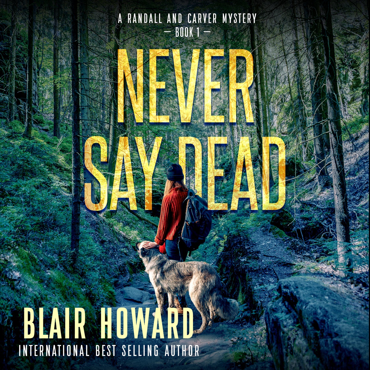 Never Say Dead Audiobook (Randall & Carver Mysteries Book 1)