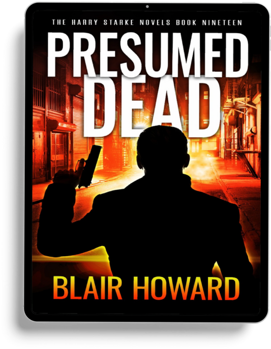 Presumed Dead (Harry Starke Novel Book 19)