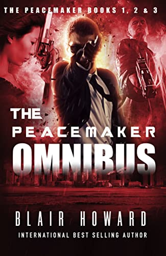 The Peacemaker Omnibus eBook: Books 1, 2 and 3